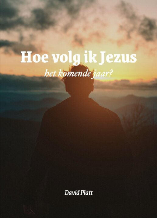 Hoe volg ik Jezus het komende jaar?